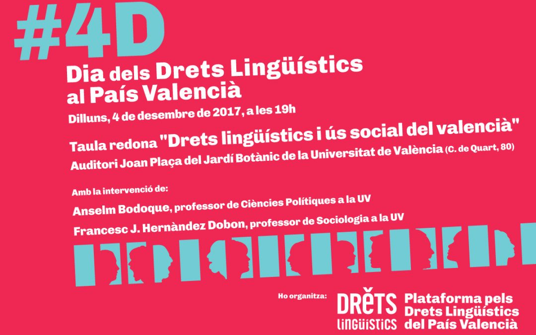 La Plataforma pels Drets Lingüístics commemora el #4D amb la taula redona “Drets Lingüístics i ús social del valencià”