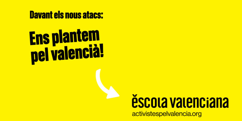 Escola Valenciana reitera el seu compromís a defensar el valencià davant els nous atacs del Consell